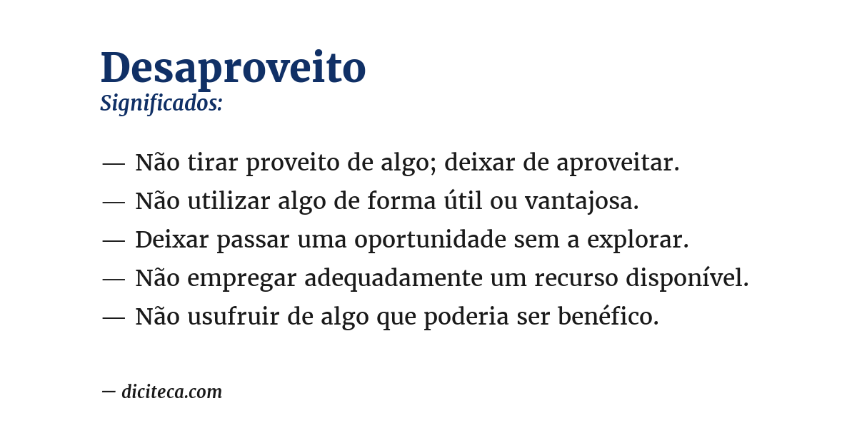 Significado de desaproveito