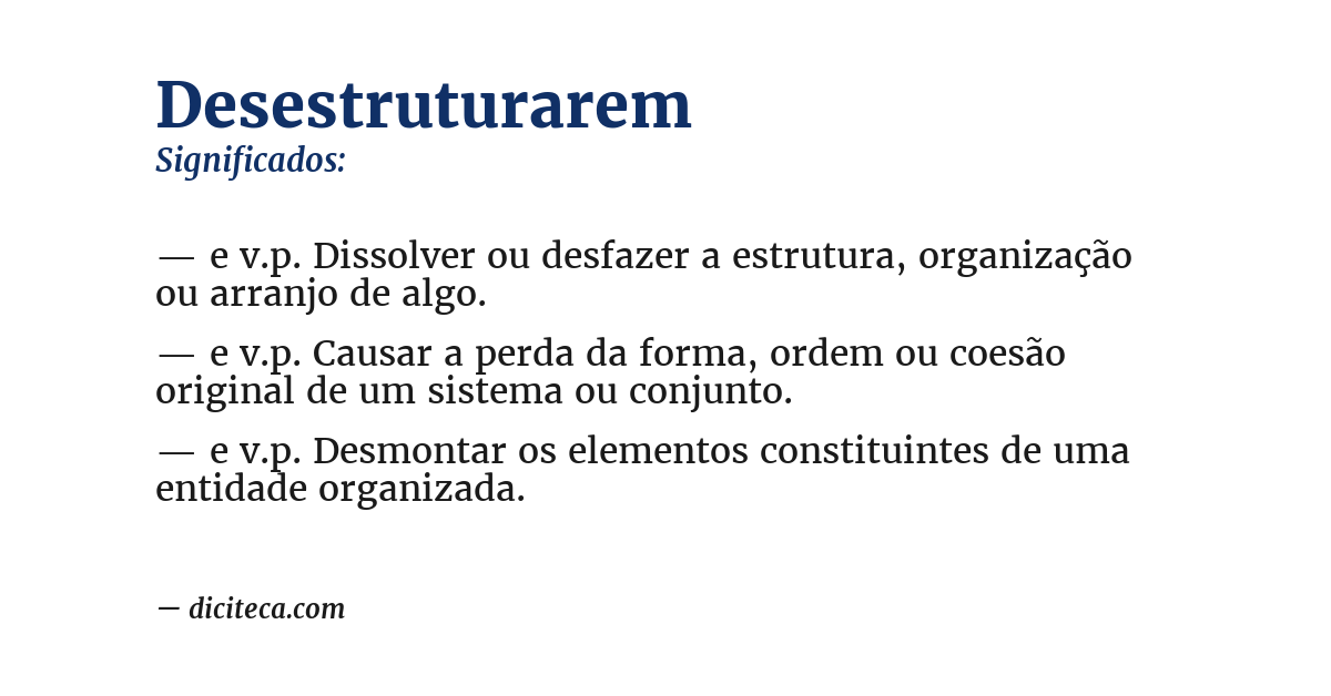 Significado de desestruturarem