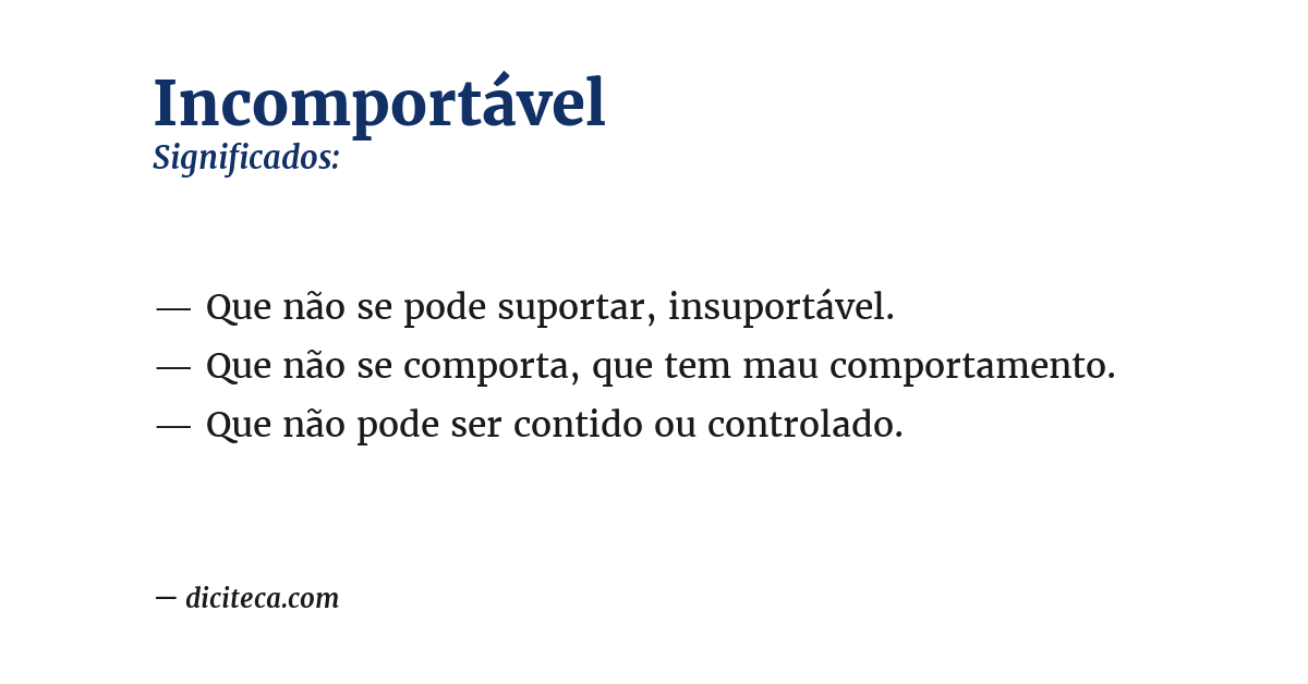 Significado de incomportável