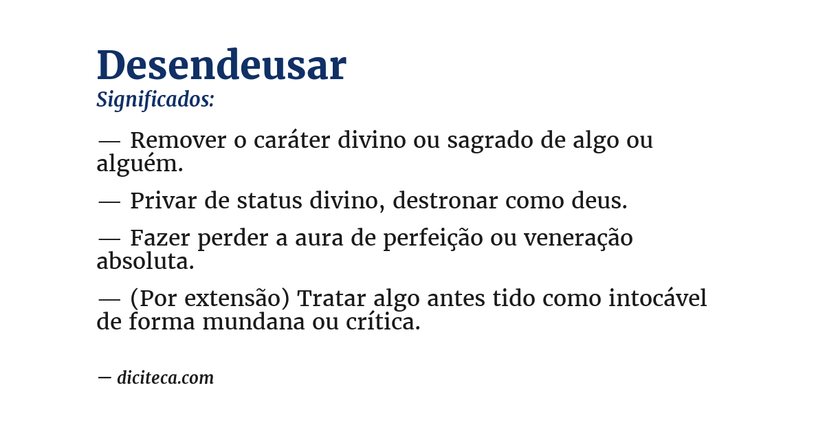 Significado de desendeusar
