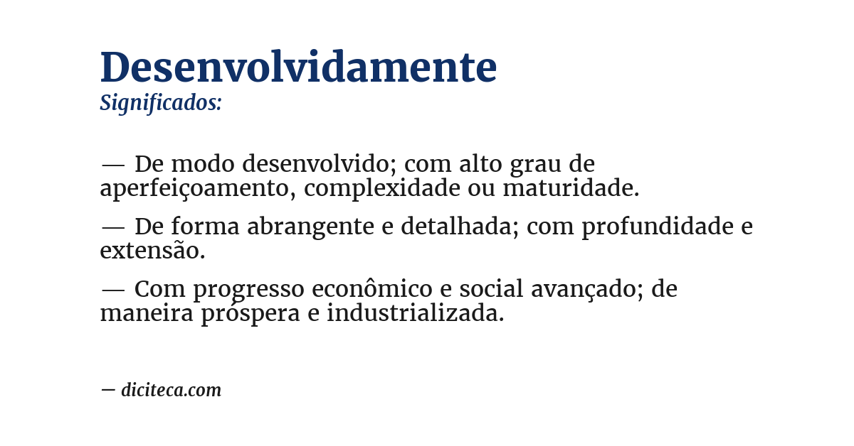 Significado de desenvolvidamente