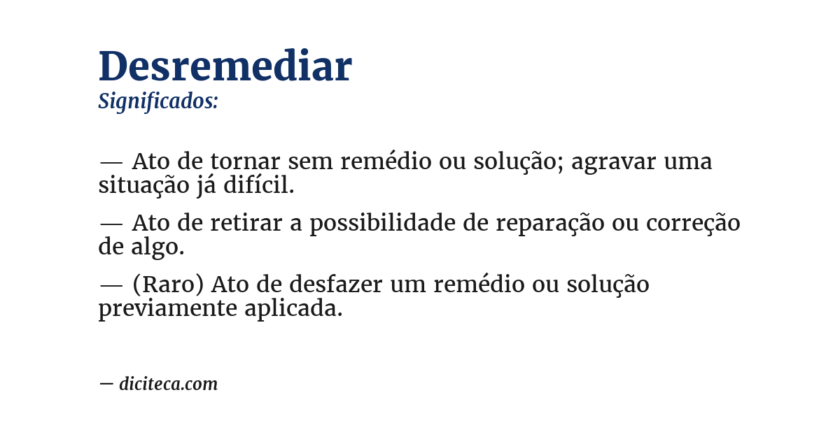 Significado de desremediar