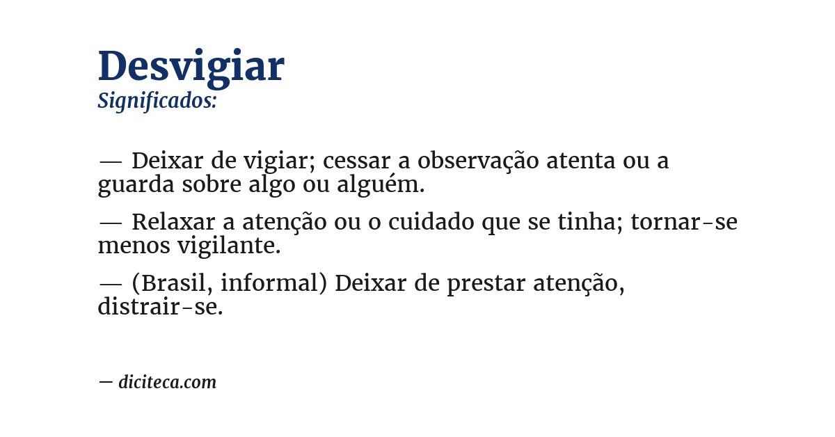 Significado de desvigiar