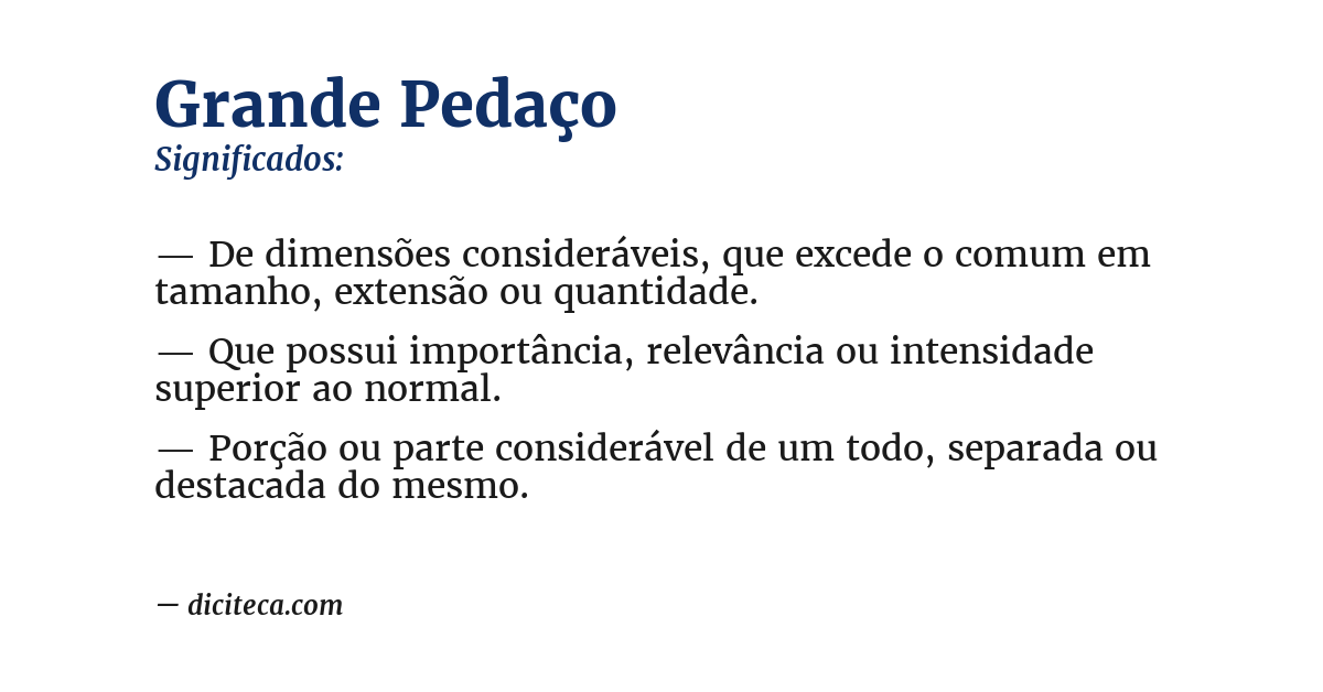 Significado de grande pedaço