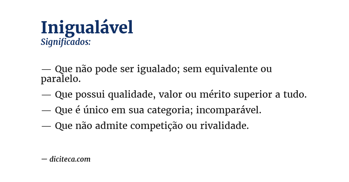 Significado de inigualável