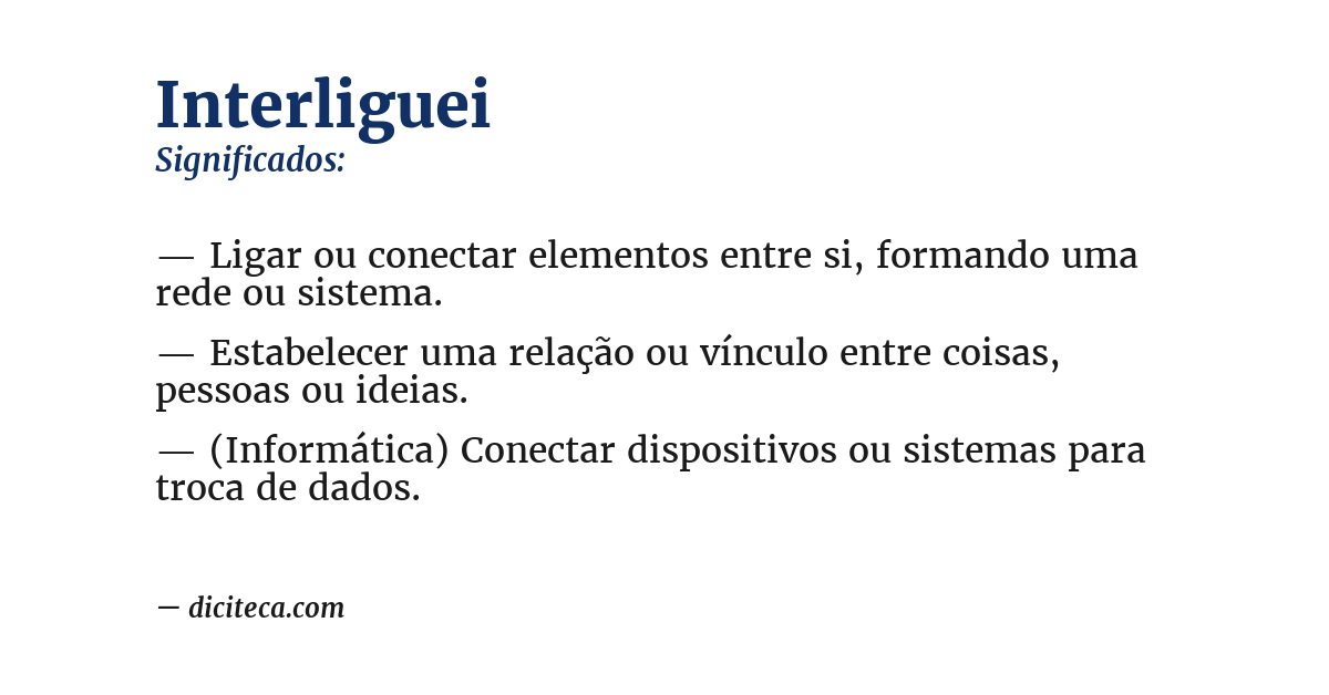 Significado de interliguei