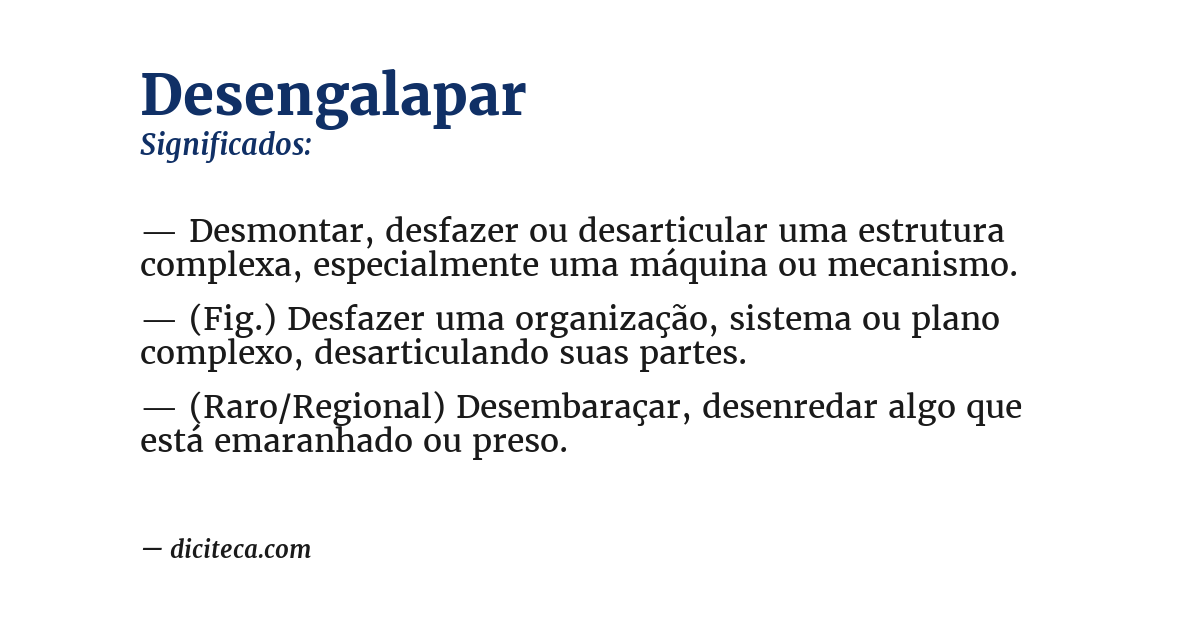 Significado de desengalapar