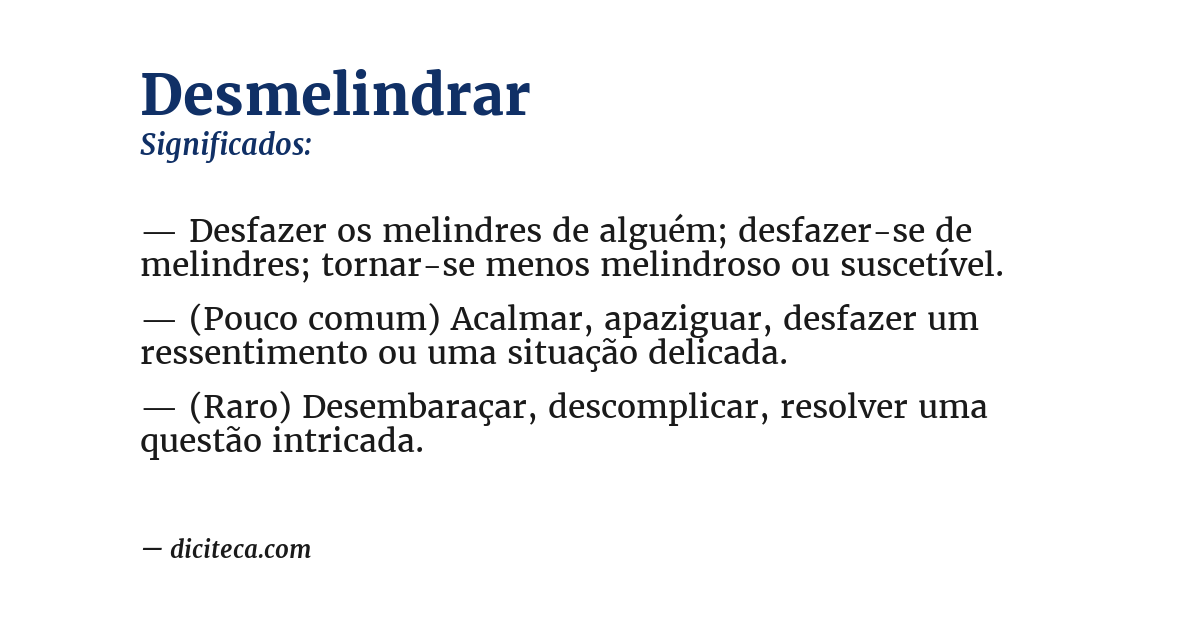 Significado de desmelindrar