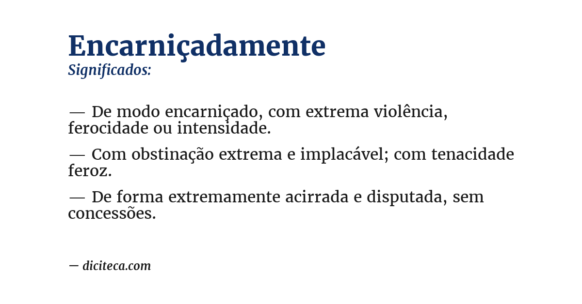 Significado de encarniçadamente