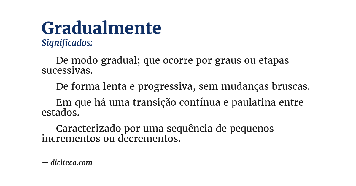 Significado de gradualmente