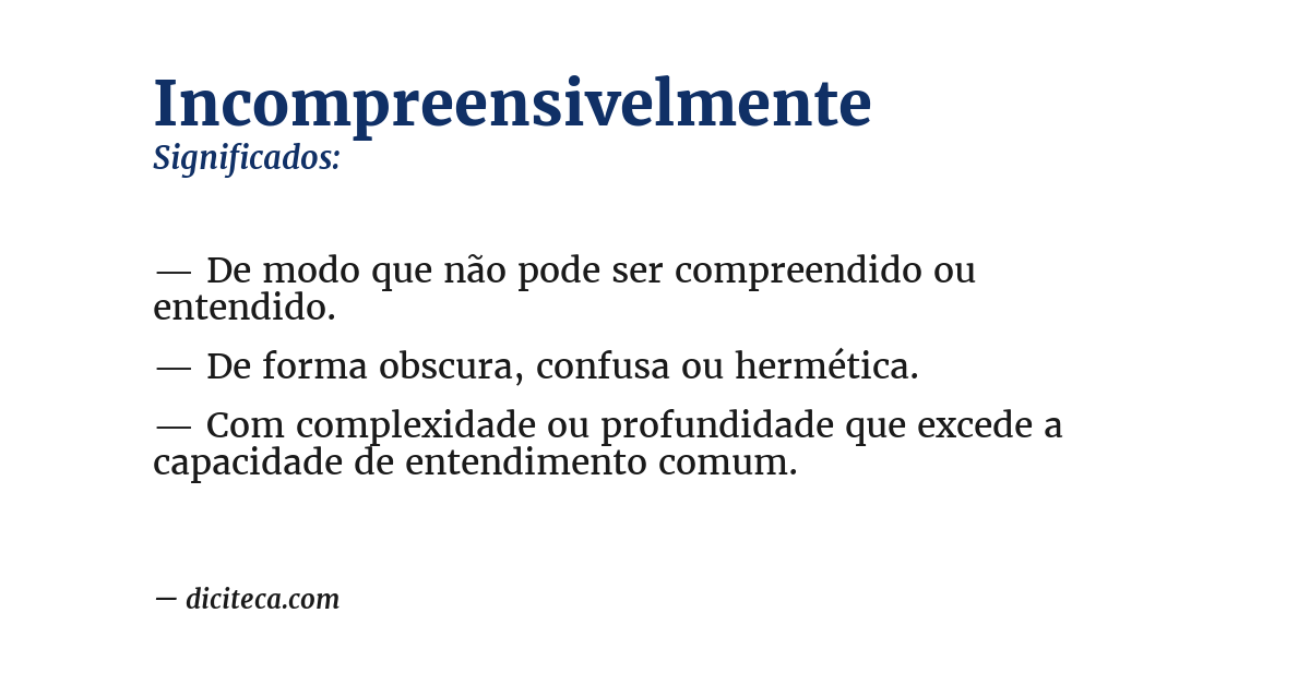 Significado de incompreensivelmente