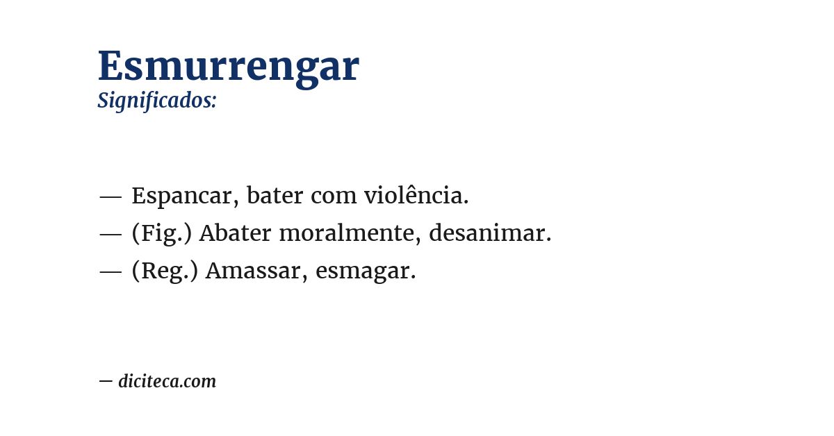 Significado de esmurrengar