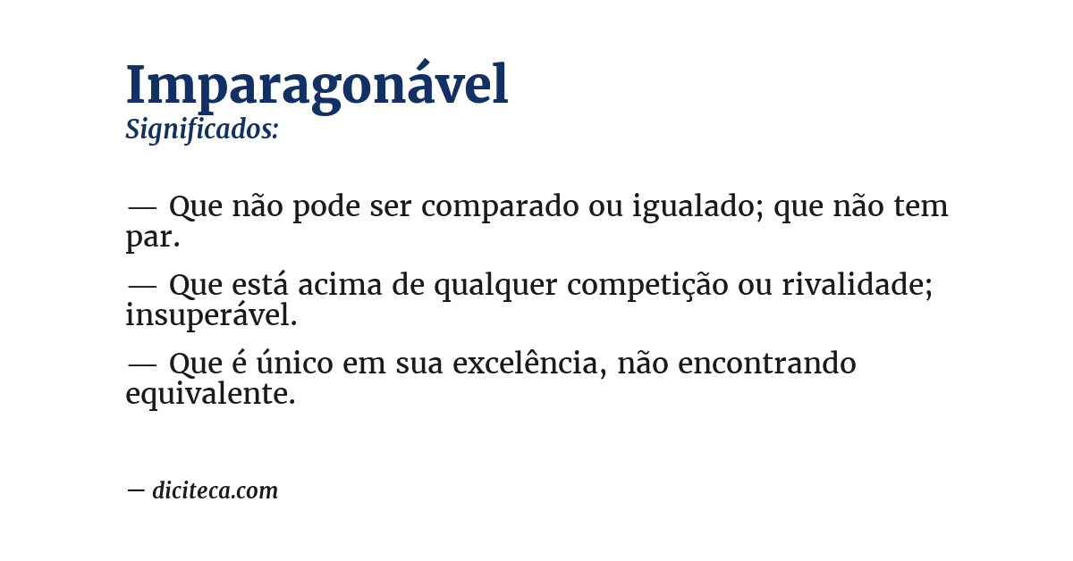 Significado de imparagonável