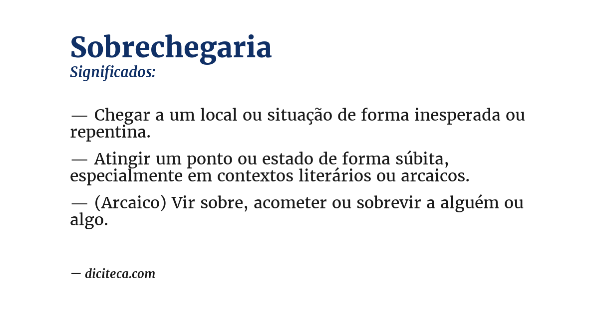 Significado de sobrechegaria