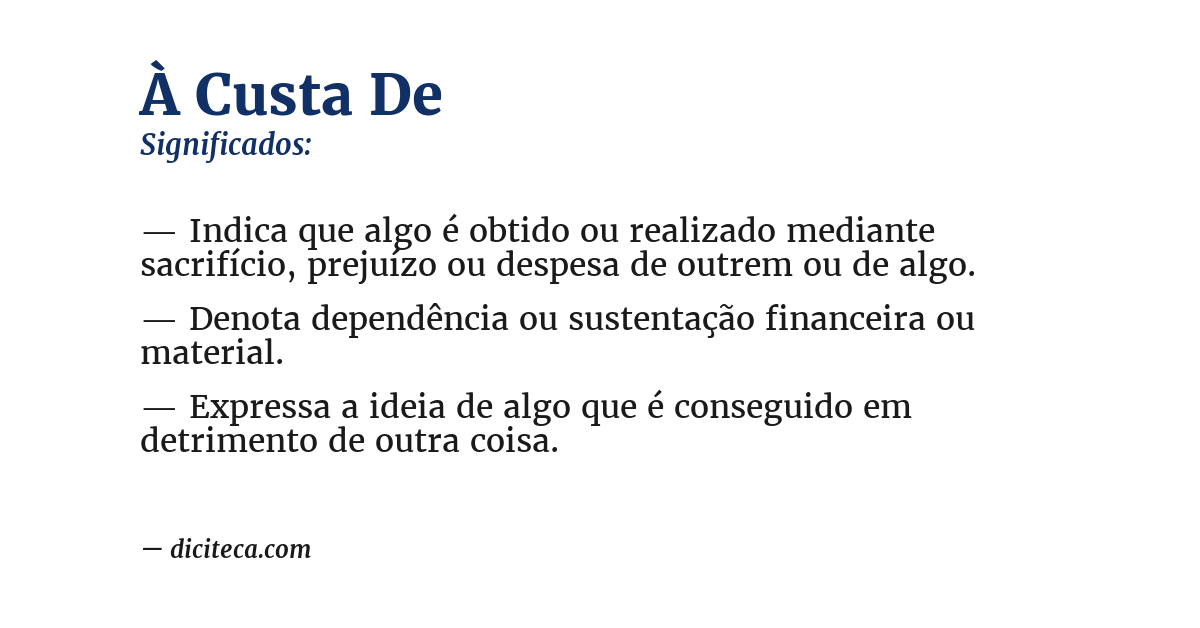Significado de à custa de