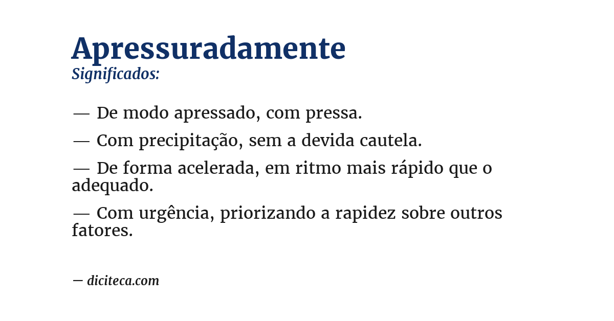 Significado de apressuradamente