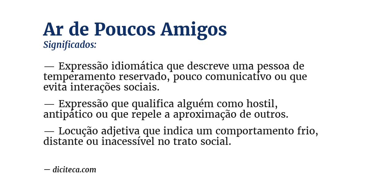 Significado de ar de poucos amigos