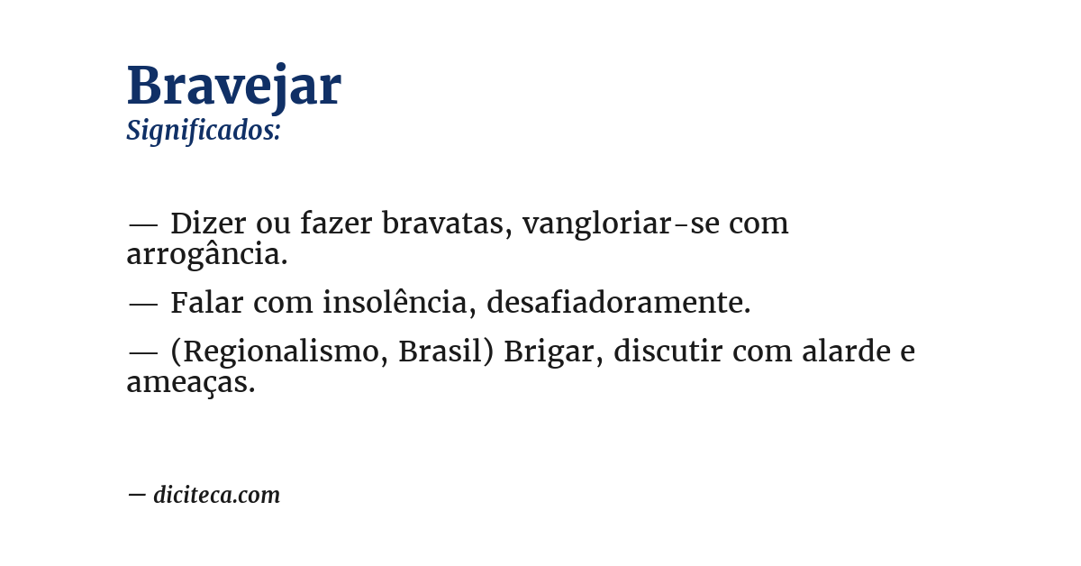 Significado de bravejar