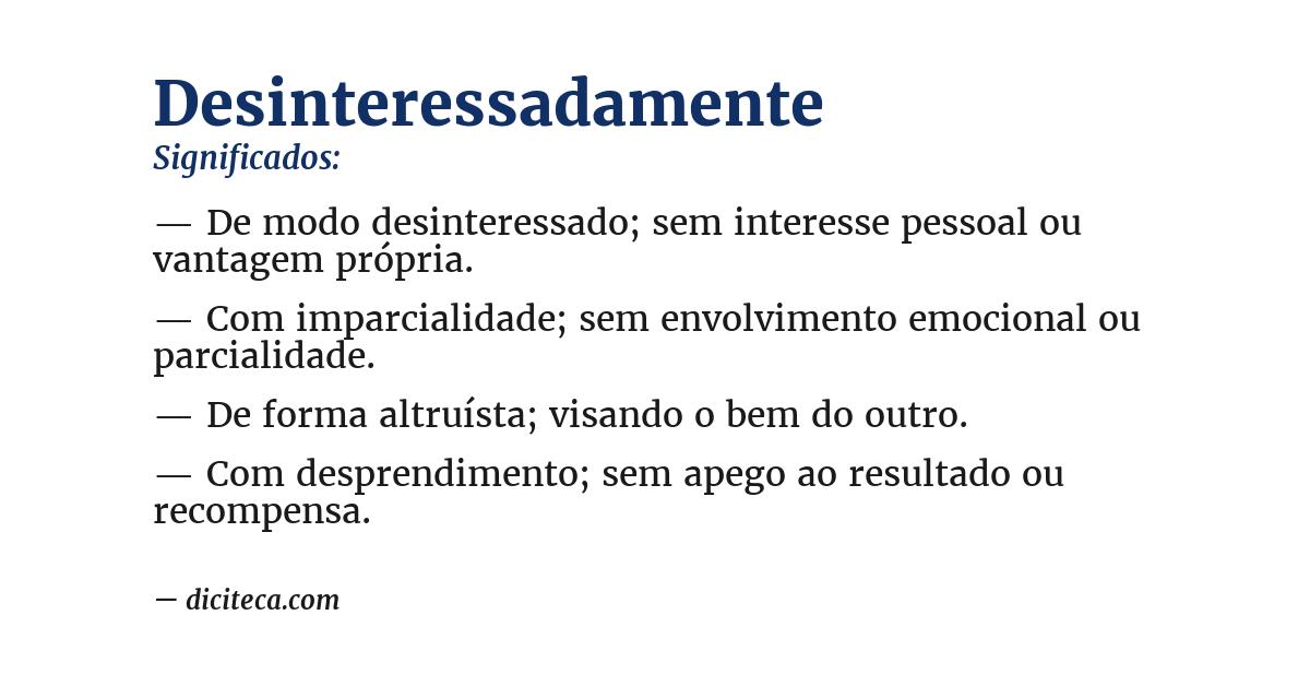 Significado de desinteressadamente