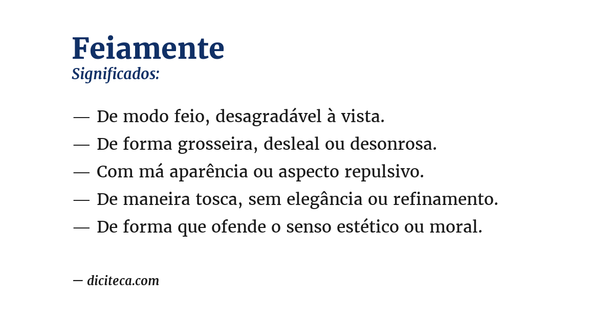 Significado de feiamente