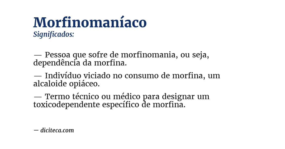Significado de morfinomaníaco
