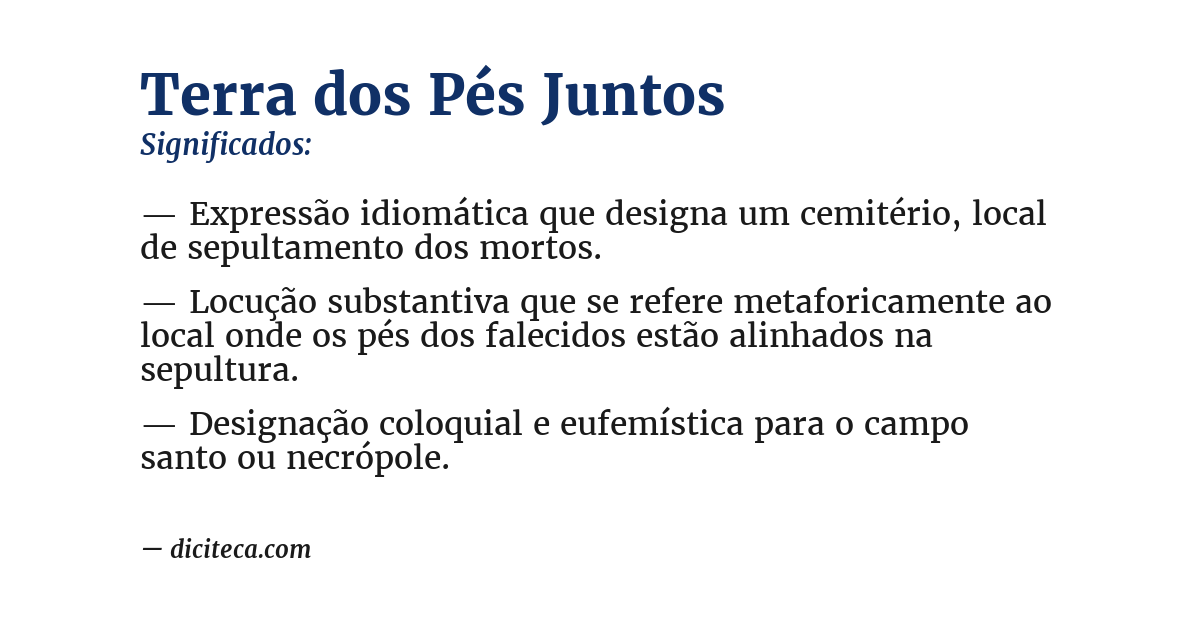 Significado de terra dos pés juntos