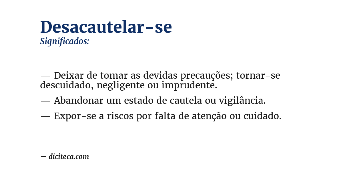 Significado de desacautelar-se