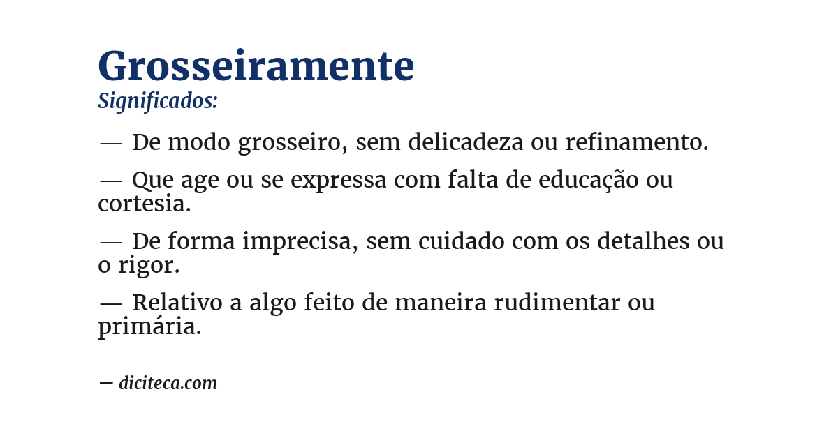 Significado de grosseiramente