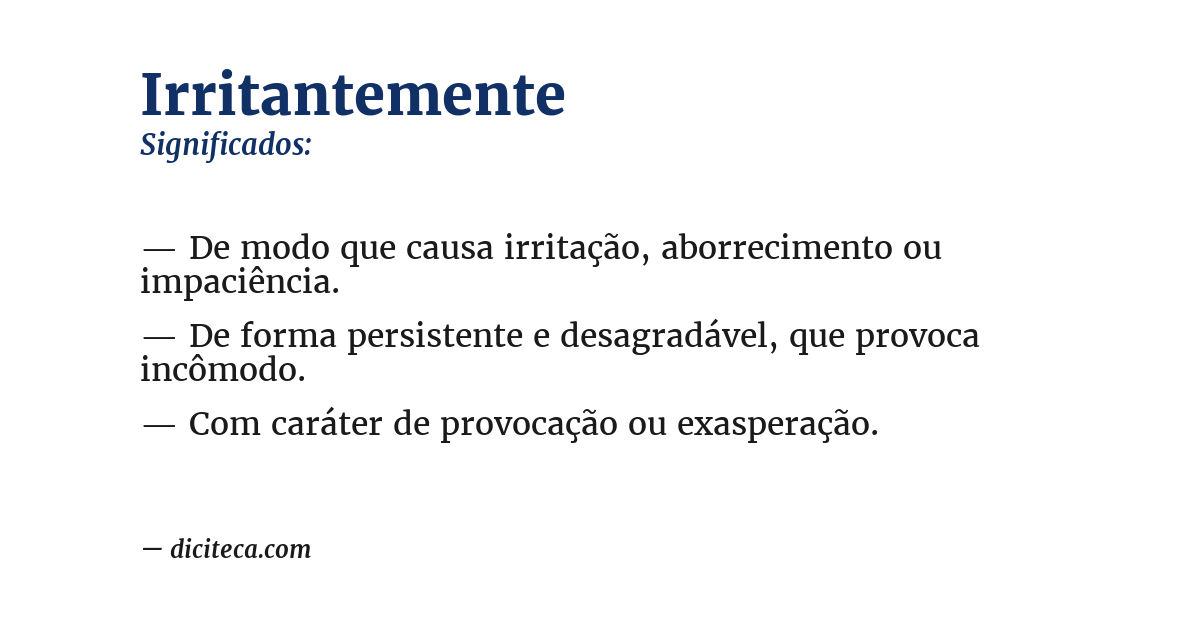 Significado de irritantemente