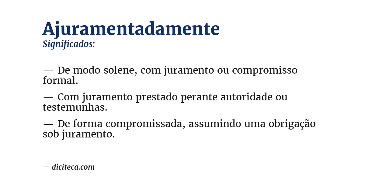 Significado de ajuramentadamente