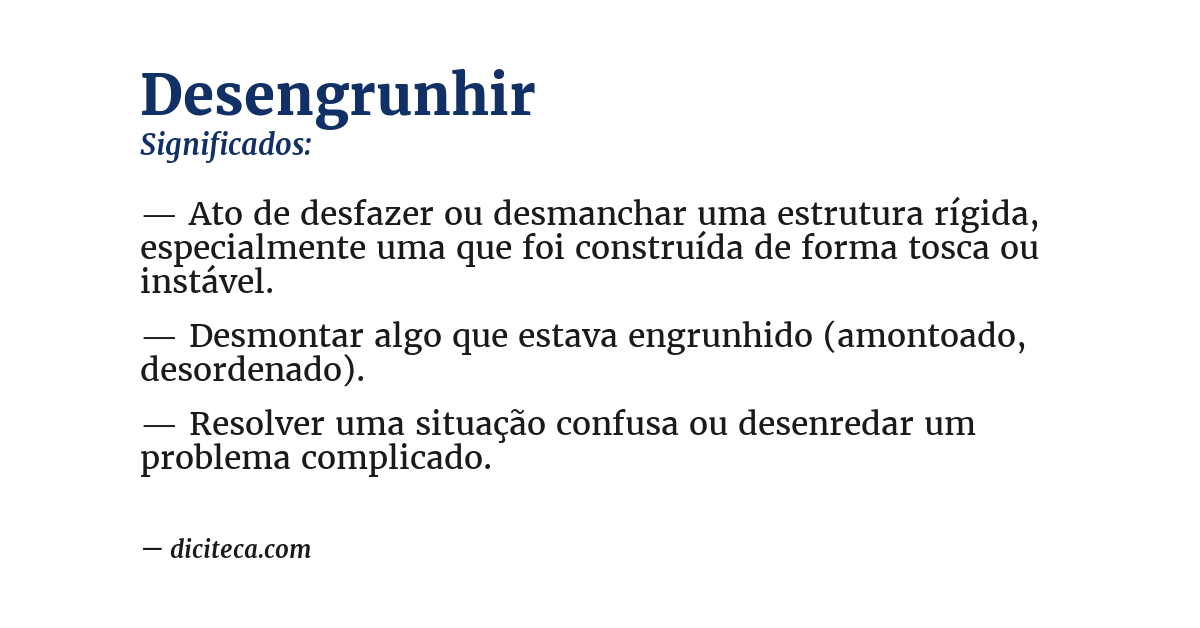 Significado de desengrunhir