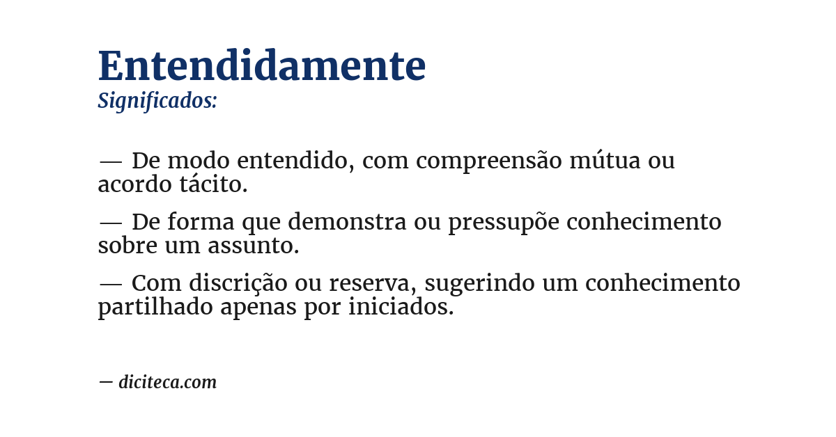 Significado de entendidamente