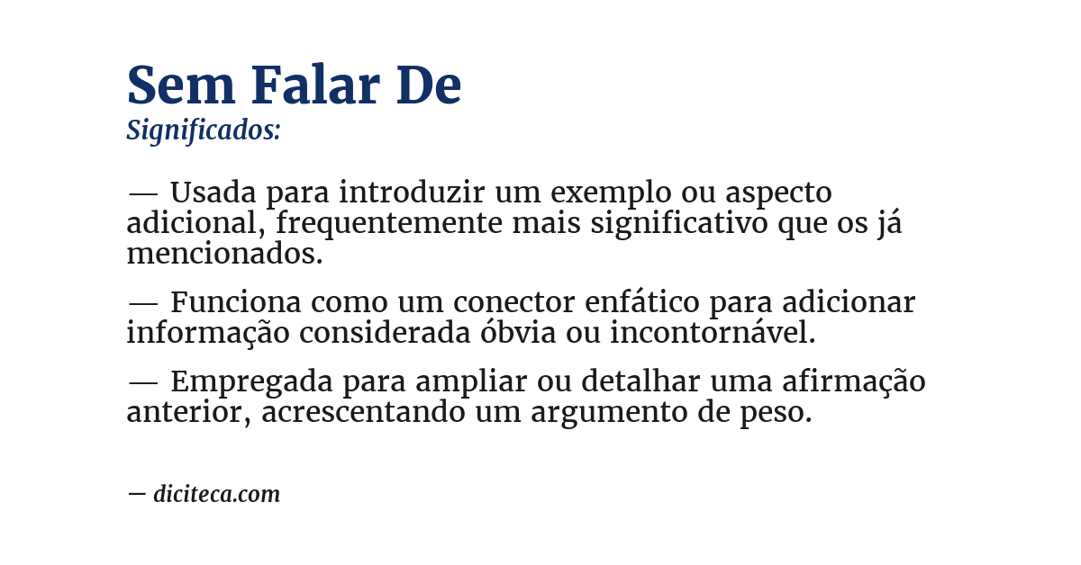 Significado de sem falar de