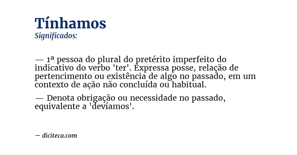 Significado de tínhamos