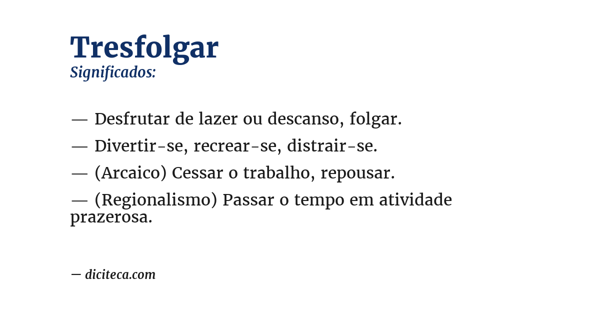 Significado de tresfolgar
