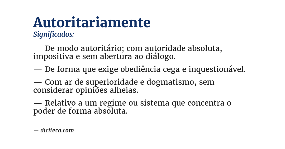 Significado de autoritariamente