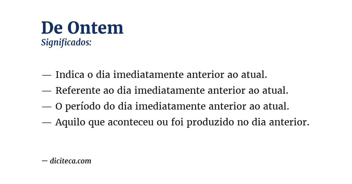 Significado de de ontem