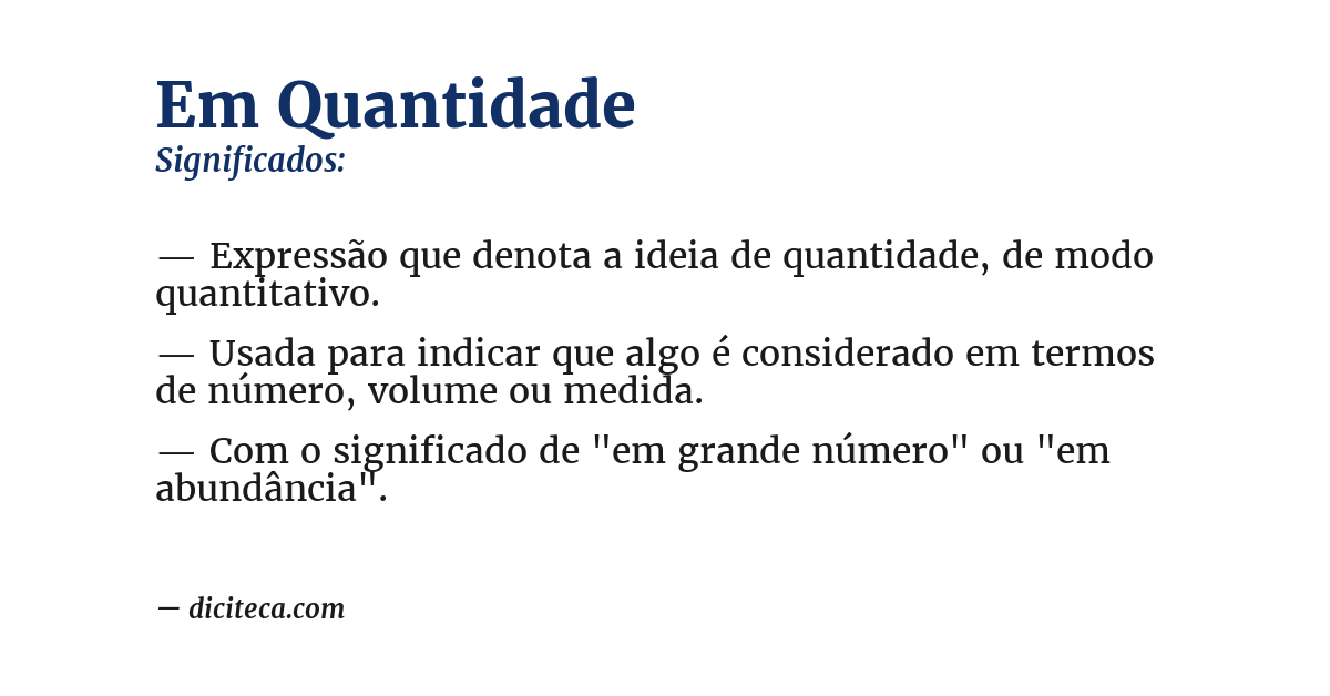 Significado de em quantidade