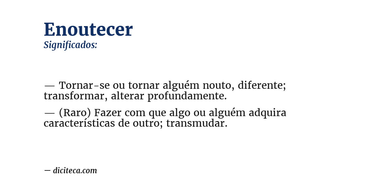 Significado de enoutecer