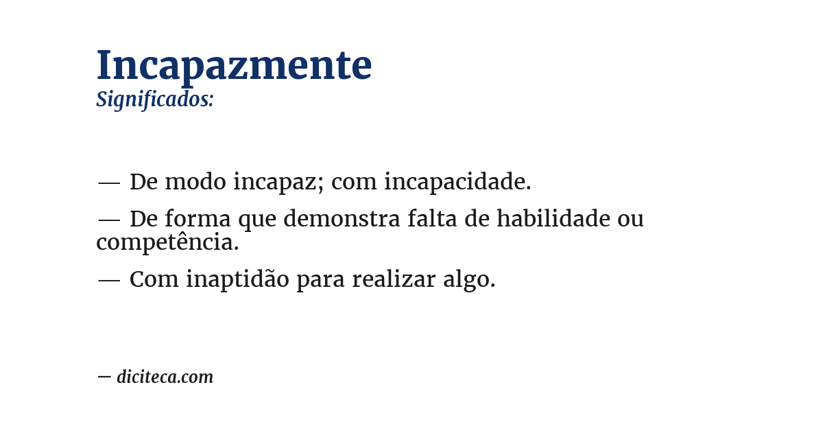 Significado de incapazmente