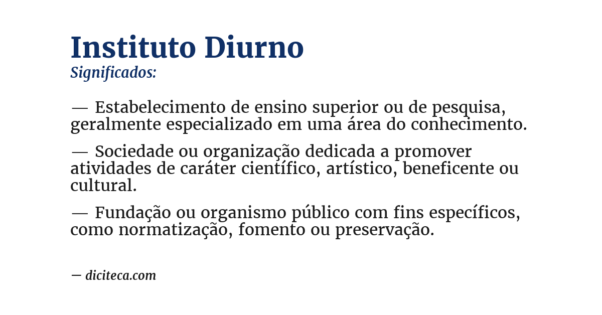 Significado de instituto diurno