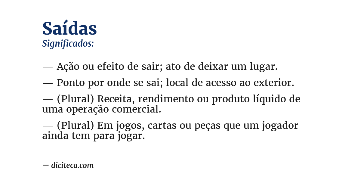 Significado de saídas