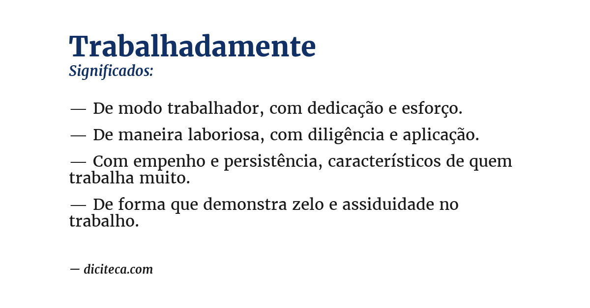 Significado de trabalhadamente