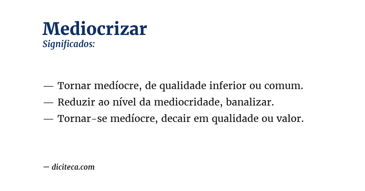 Significado de mediocrizar