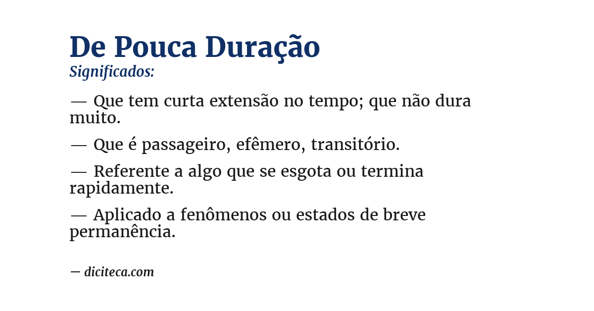 Significado de de pouca duração