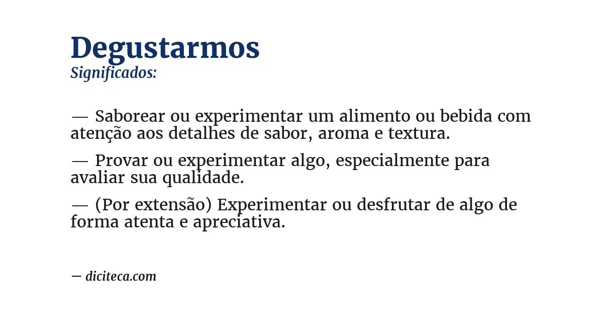 Significado de degustarmos