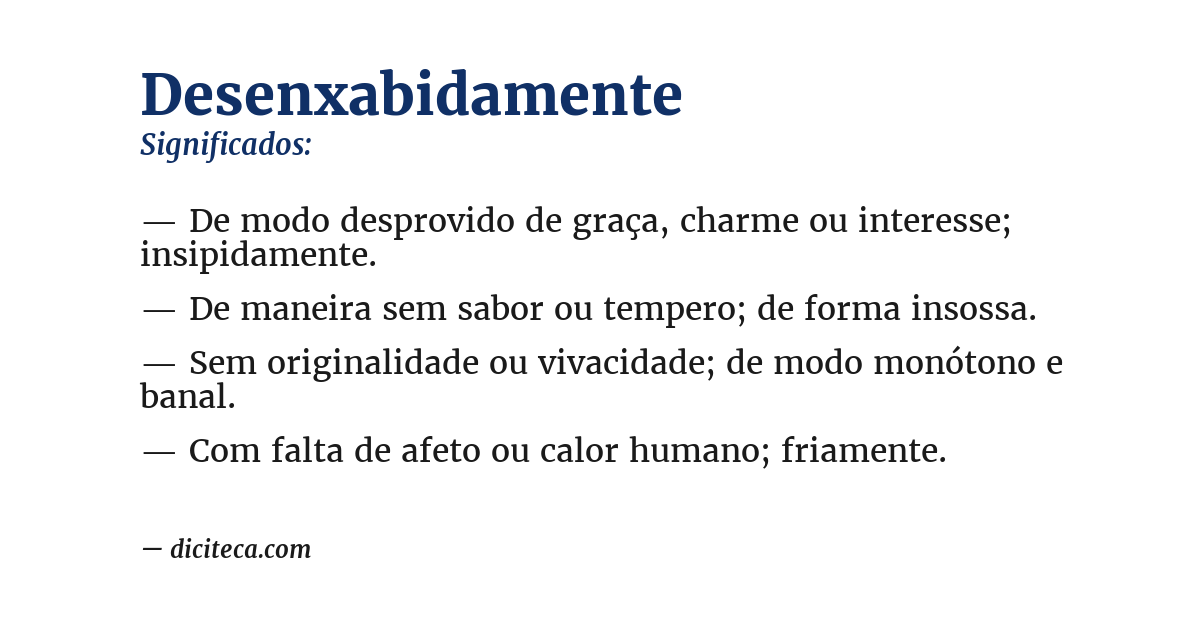 Significado de desenxabidamente