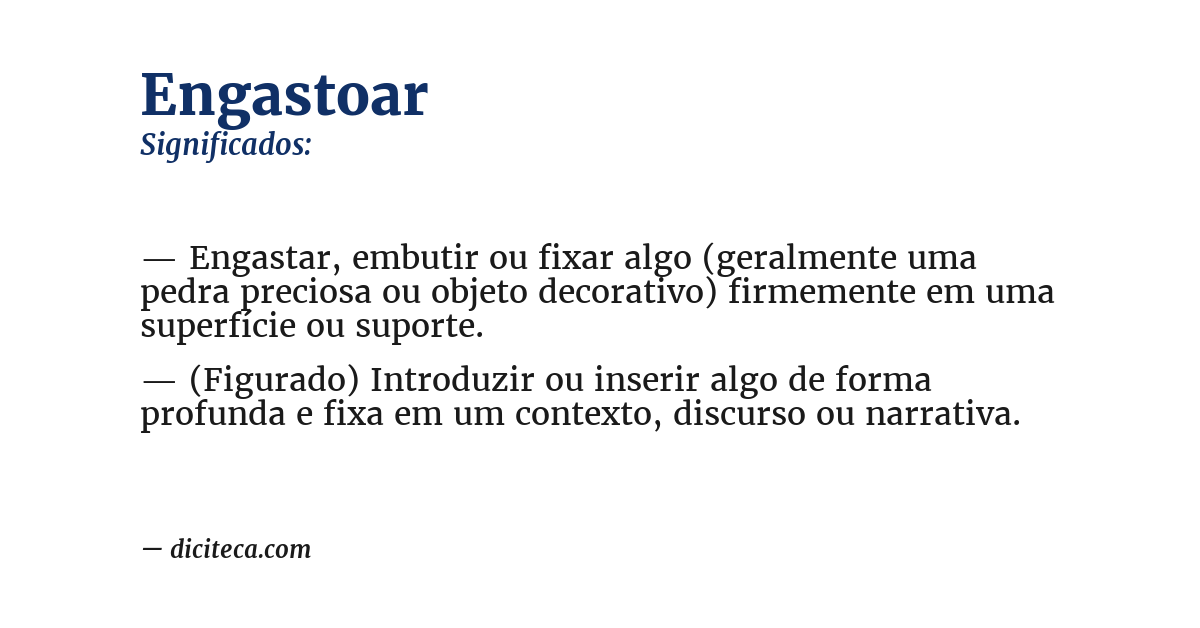 Significado de engastoar