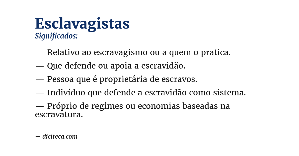 Significado de esclavagistas