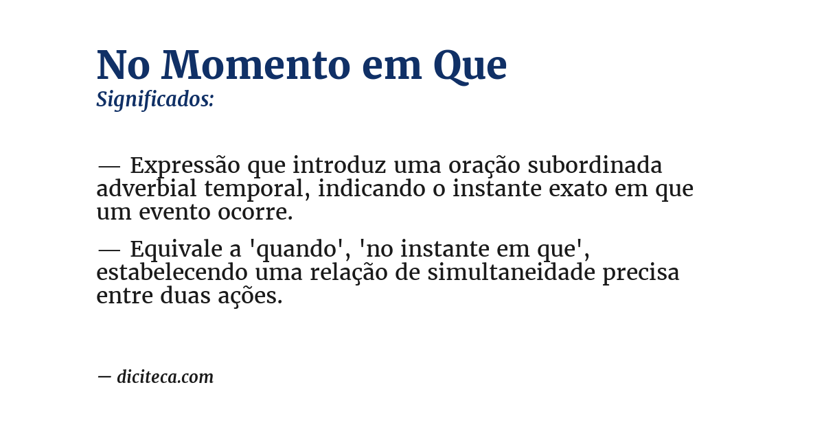 Significado de no momento em que